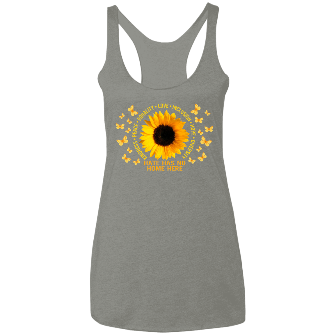 Hate has no home here sunflower Ladies&#39; Triblend Racerback Tank