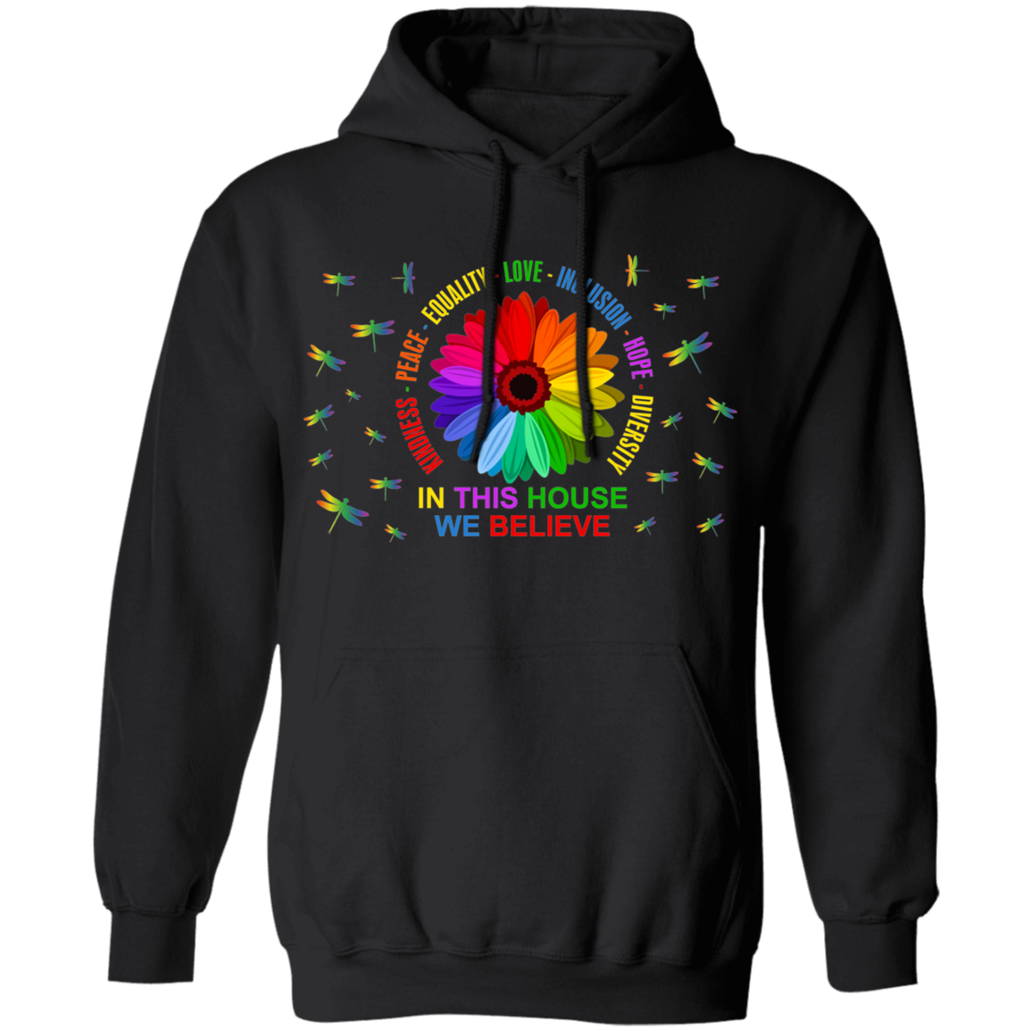 In this house we believe dragonfly Pullover Hoodie