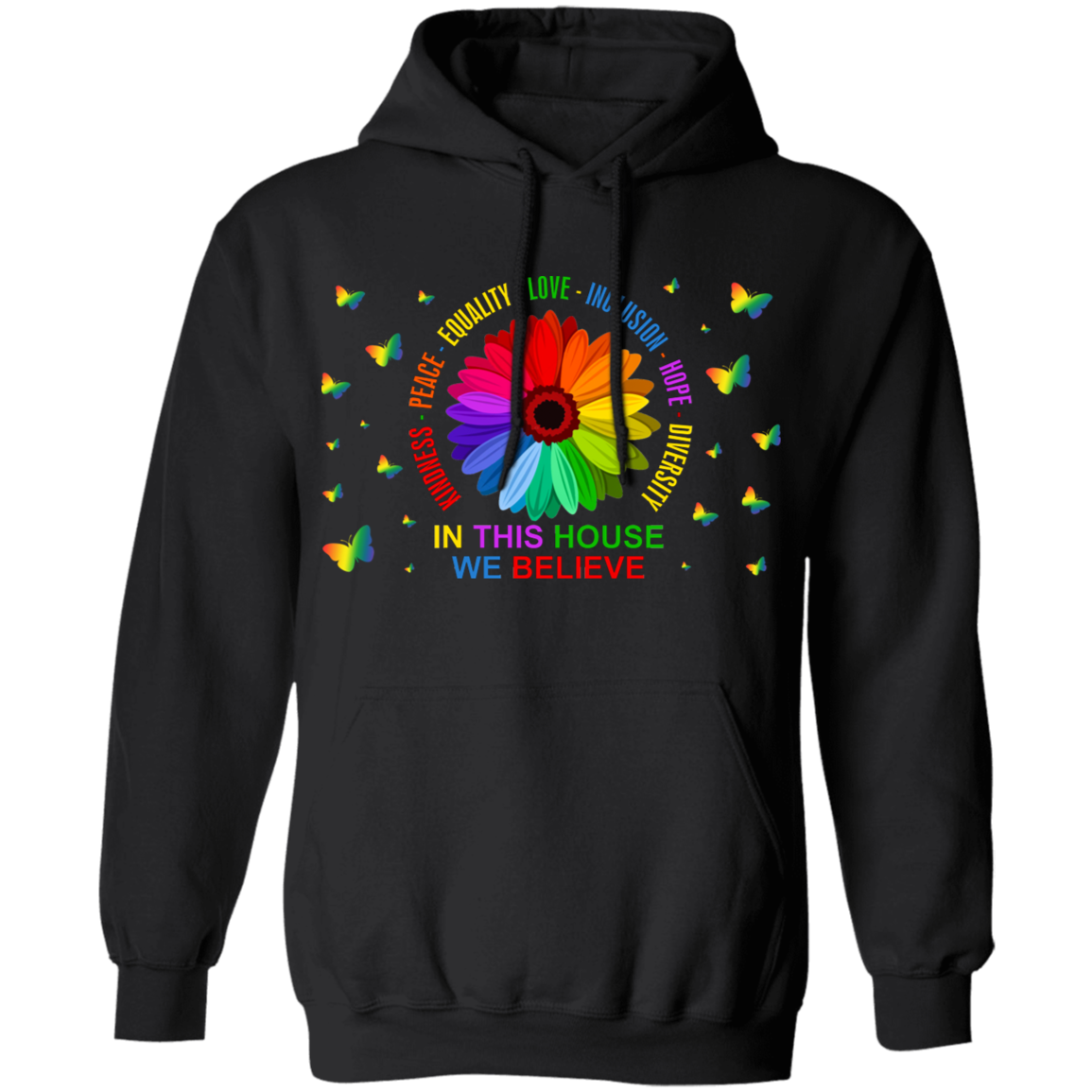 In this house we believe butterfly Pullover Hoodie