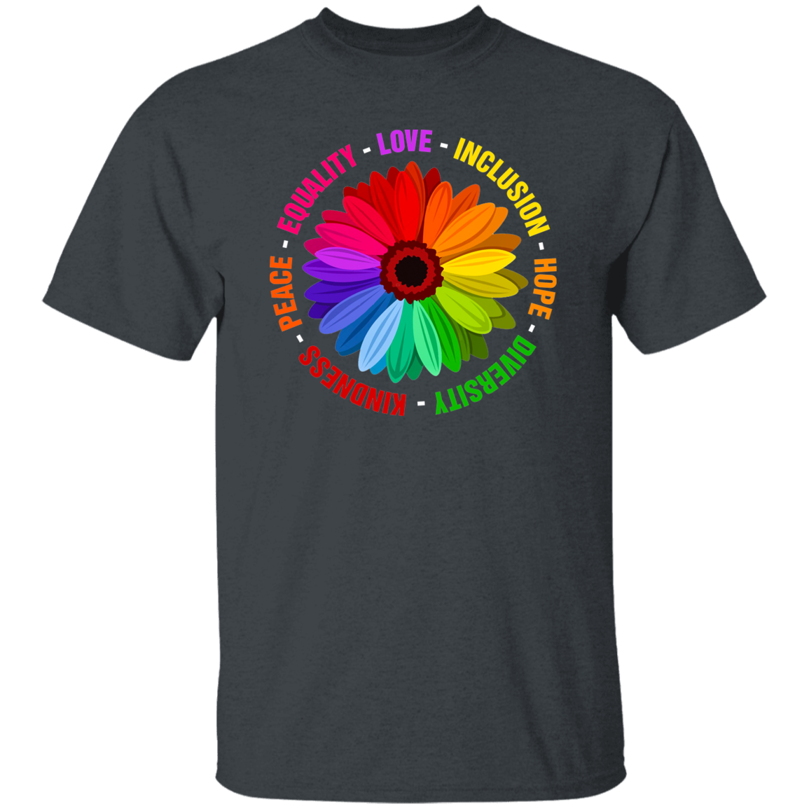 Kindness Peace Equality Love Inclusion Hope Diversity Shirt