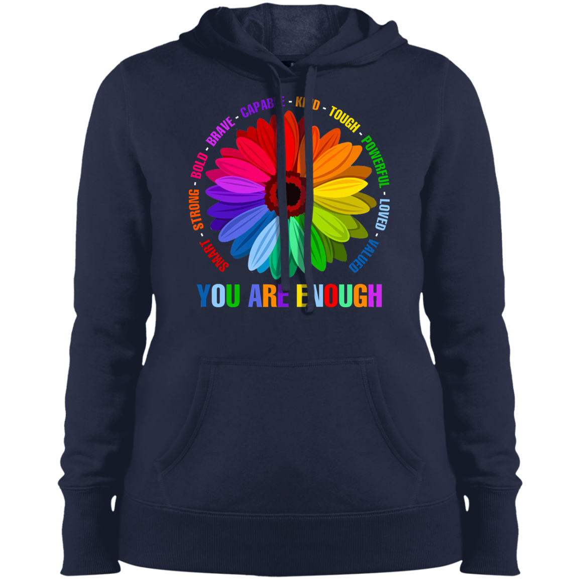You are enough Ladies&#39; Pullover Hooded Sweatshirt