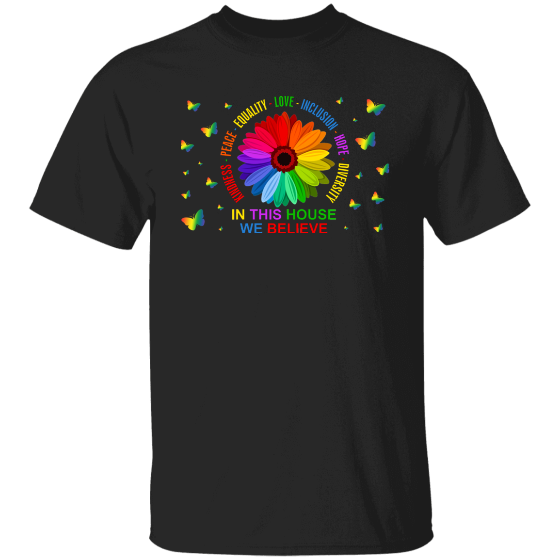 In this house we believe butterfly shirt