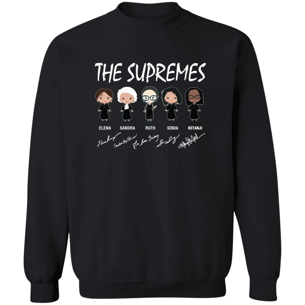 The Supremes Ketanji Brown Jackson RBG Sotomayor Chibi Signature Z65x Crewneck Pullover Sweatshirt