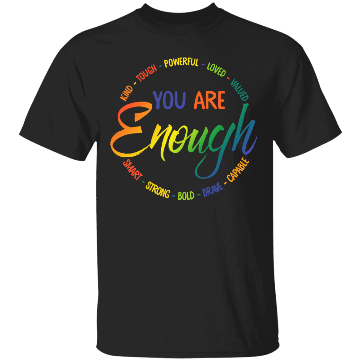 You are enough Shirt Self Worth