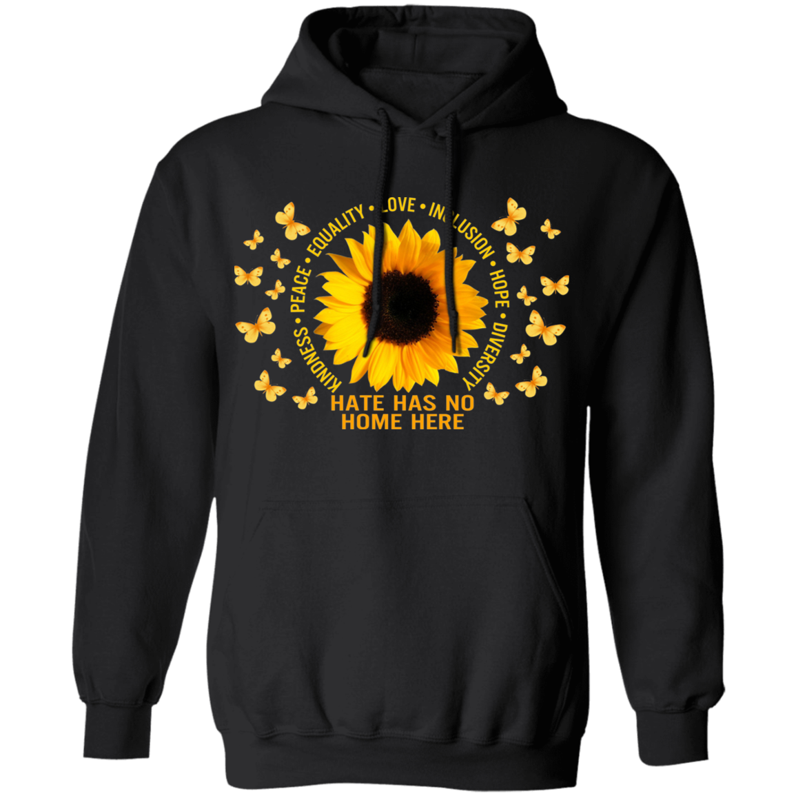 Hate has no home here sunflower Pullover Hoodie - Women Speak Store