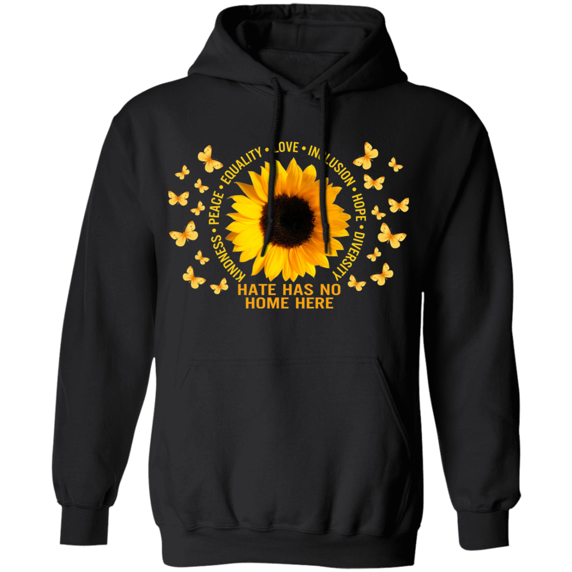 Hate has no home here sunflower Pullover Hoodie