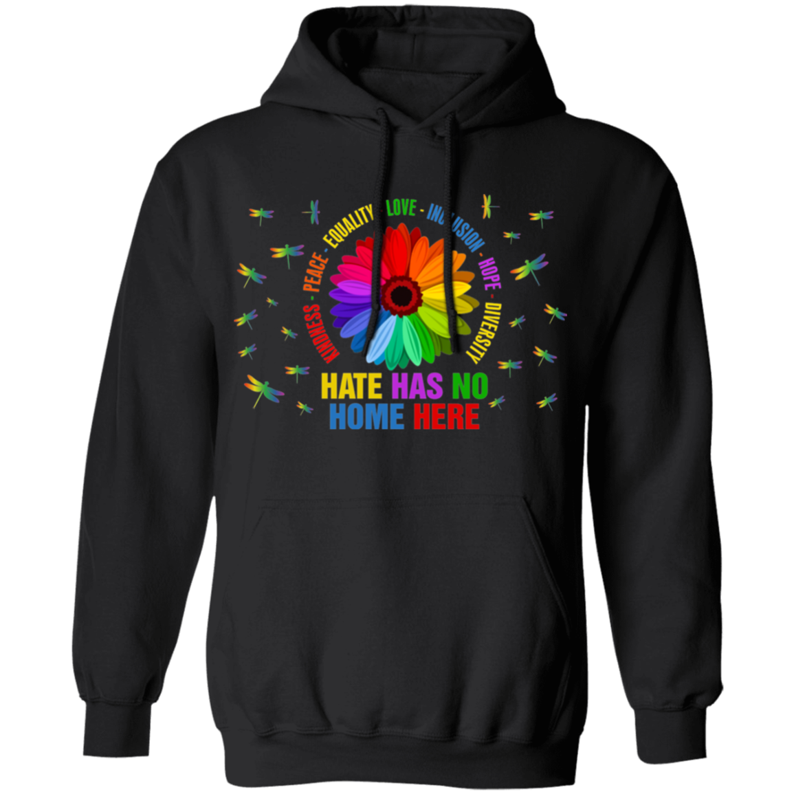 Hate has no home here dragonfly Pullover Hoodie